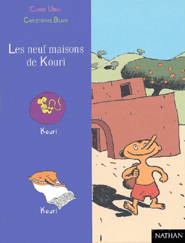 Christophe Blain et Claire Ubac - Les Neuf Maisons De Kouri.