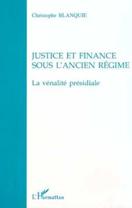 Justice et finance sous l'Ancien Régime.