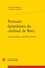 Portraits épistolaires du cardinal de Retz. Lettres inédites, nouvelles lectures