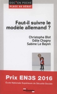 Christophe Blot et Odile Chagny - Faut-il suivre le modèle allemand ?.
