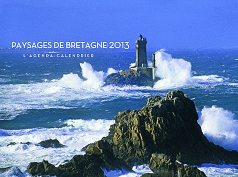 Christophe Boisvieux - L'Agenda-calendrier Paysages de Bretagne 2013.