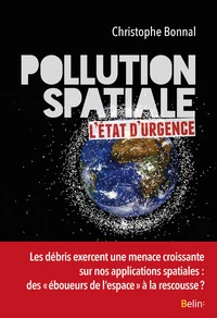 Pollution spatiale : l'état d'urgence