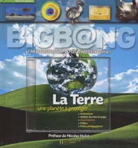 La Terre, une planète à protéger