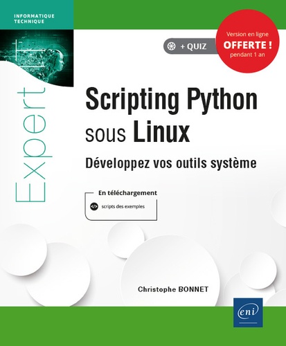 Scripting Python sous Linux - Développez vos... de Christophe Bonnet ...