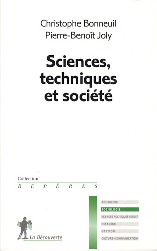 Christophe Bonneuil et Pierre-Benoît Joly - Sciences, techniques et société.