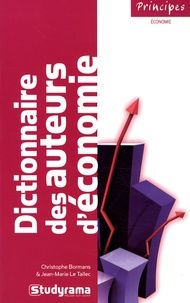 Christophe Bormans et Jean-Marie Le Tallec - Dictionnaire des auteurs d'économie.