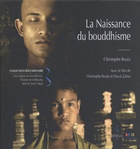 Christophe Boula - La naissance du bouddhisme. 1 DVD