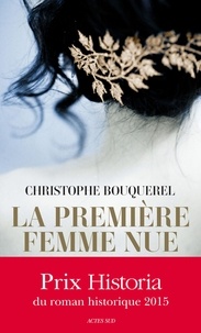 Christophe Bouquerel - La première femme nue.