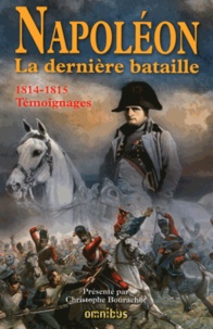 Napoléon La dernière bataille - 1814-1815, Témoignages.pdf