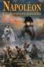 Christophe Bourachot - Napoléon La dernière bataille - 1814-1815, Témoignages.