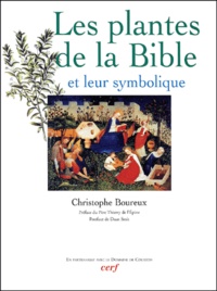 Christophe Boureux - Les plantes de la Bible et leur symbolique.