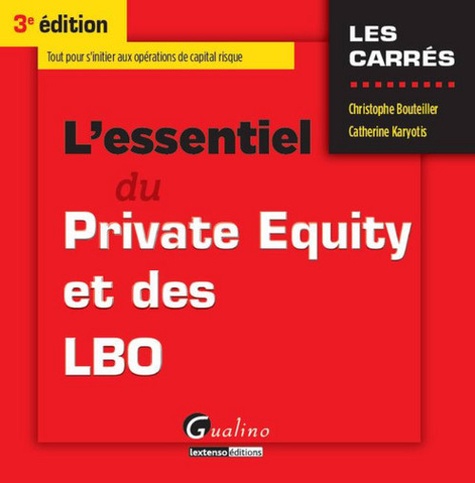 L'essentiel du Private Equity et des LBO 3e édition