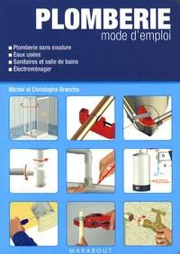 Plomberie mode d'emploi