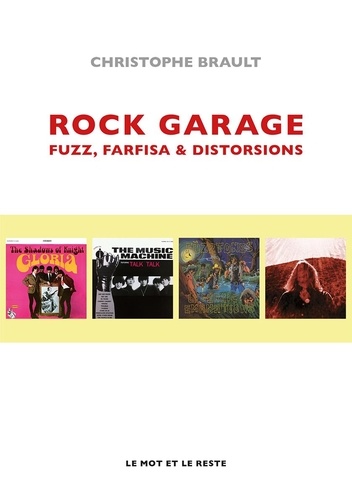 Christophe Brault - Rock garage - Fuzz, farfisa & distorsions.
