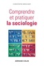 Christophe Brochier - Comprendre et pratiquer la sociologie.