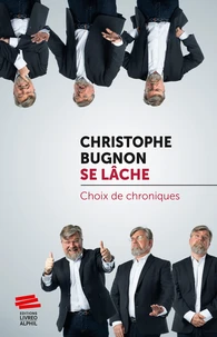 Christophe Bugnon se lâche