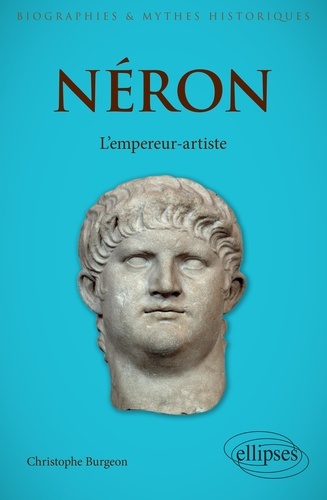 Néron. L'empereur-artiste