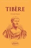 Christophe Burgeon - Tibère - L'empereur mal-aimé.