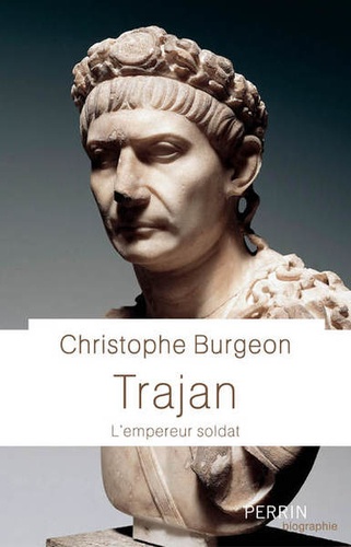 Trajan. L'empereur soldat