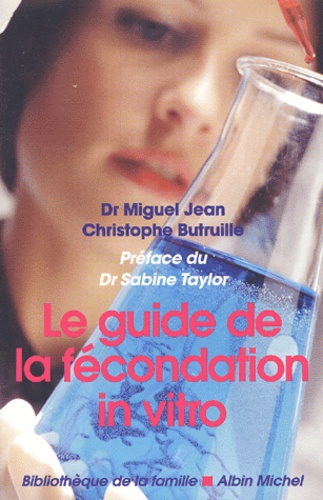 Le Guide De La Fecondite In Vitro