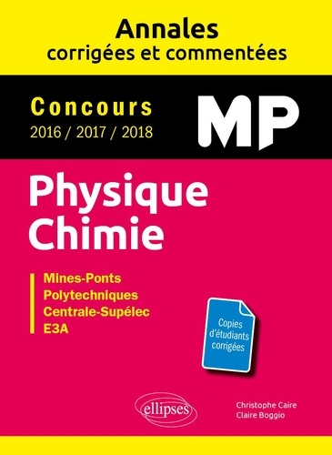 Physique Chimie MP Concours Mines-Ponts, Groupe Centrale-Supélec, CCINP, Mines-Télécom, E3A