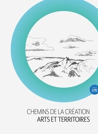 Christophe Camus et Claudia Desblaches - Chemins de la création : arts et territoires.