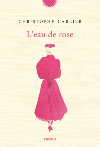 Christophe Carlier - L'eau de rose.