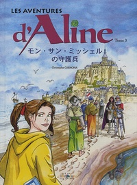 Christophe Carmona - Aline et les gardiens du Mont Saint Michel - Edition en japonais.
