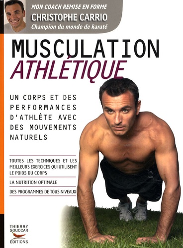 Christophe Carrio - Musculation athlétique.