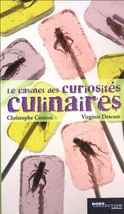 Christophe Casazza et Virginie Casazza - Le Cabinet des curiosités culinaires.