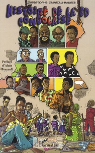Christophe Cassiau-Haurie - Histoire de la bande dessinée congolaise - Congo belge, Zaïre, République démocratique du Congo.