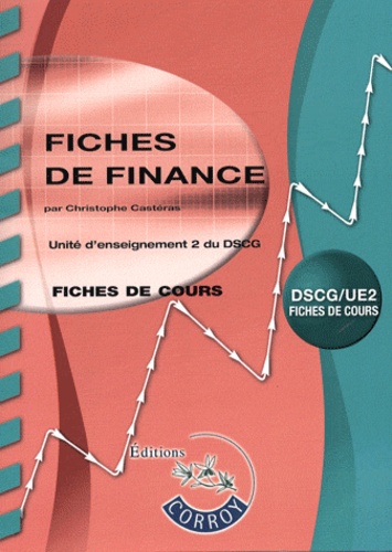 Christophe Castéras - Fiches de finance UE2 du DSCG - Fiches de cours.