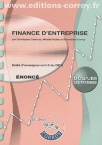 Christophe Castéras et Mireille Richez - Finance d'entreprise UE 6 du DCG - Enoncé.