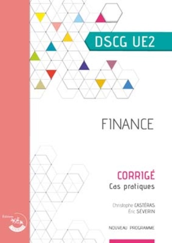 Finance DSCG 2. Corrigé, cas pratiques  Edition 2019-2020