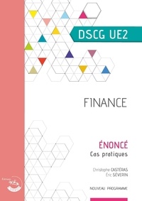 Christophe Castéras et Eric Séverin - Finance DSCG UE2 - Enoncé.