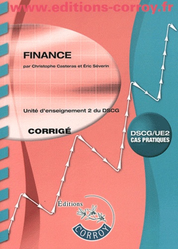 Christophe Castéras - Finance UE 2 du DSCG - Corrigé.