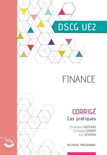 Finance UE2 du DSCG. Corrigé  Edition 2020-2021