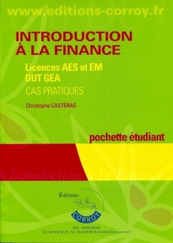 Christophe Castéras - Introduction à la finance Licences AES et EM, DUT GEA - Pochette étudiant.