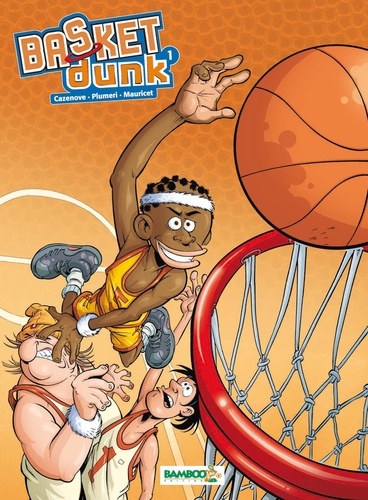 Basket Dunk Tome 1