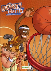 Basket Dunk Tome 1
