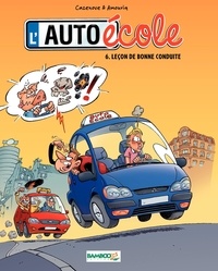 Christophe Cazenove et André Amouriq - L'auto-école Tome 6 : Leçon de bonne conduite.