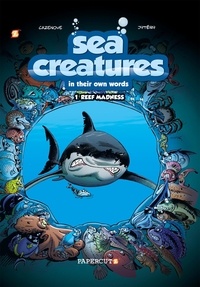 Christophe Cazenove et  Jytéry - Les animaux marins en bande dessinée Tome 1 : Reef Madness.
