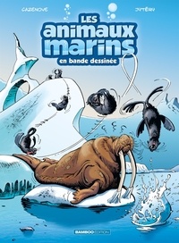 Christophe Cazenove et  Jytéry - Les animaux marins en bande dessinée Tome 4 : .