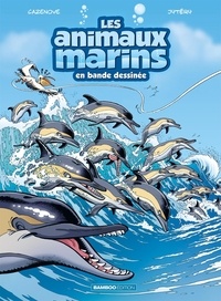 Christophe Cazenove et  Jytéry - Les animaux marins en bande dessinée Tome 5 : .