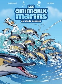 Christophe Cazenove et Thierry Puyjarinet - Les animaux marins - Tome 5.