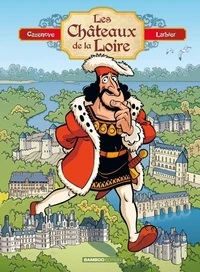 Les châteaux de la Loire