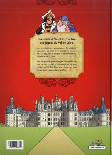 Les châteaux de la Loire. Avec un cahier réalisé par la Mission Val de Loire  édition revue et augmentée