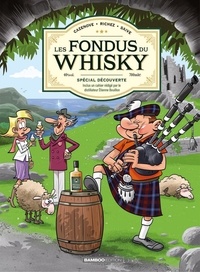 Christophe Cazenove et Hervé Richez - Les Fondus du Whisky - Tome 01.