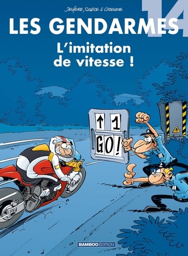 Les Gendarmes Tome 14 L'imitation de vitesse !