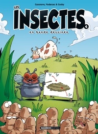 Christophe Cazenove et François Vodarzac - Les insectes en bande dessinée Tome 4 : .